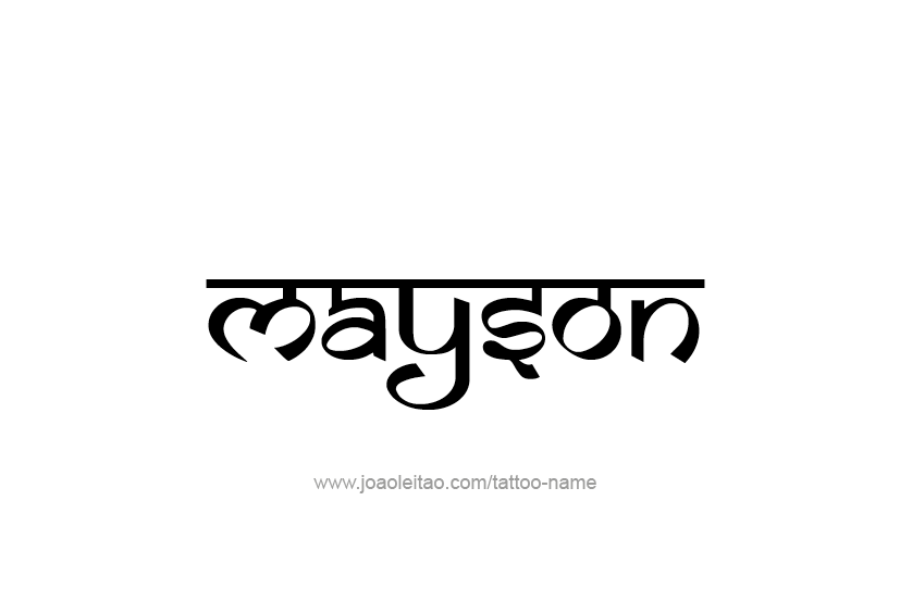 Tattoo Design  Name Mayson   