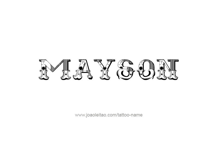 Tattoo Design  Name Mayson   