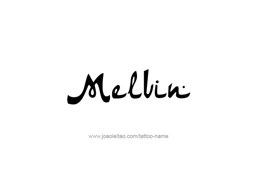 Tattoo Design  Name Melvin   