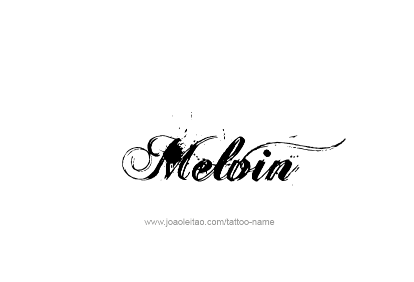 Tattoo Design  Name Melvin   