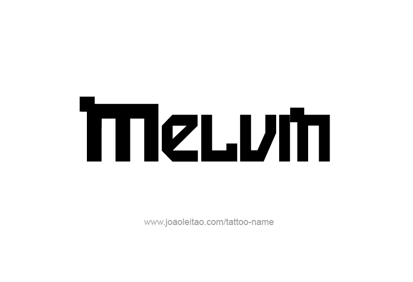 Tattoo Design  Name Melvin   