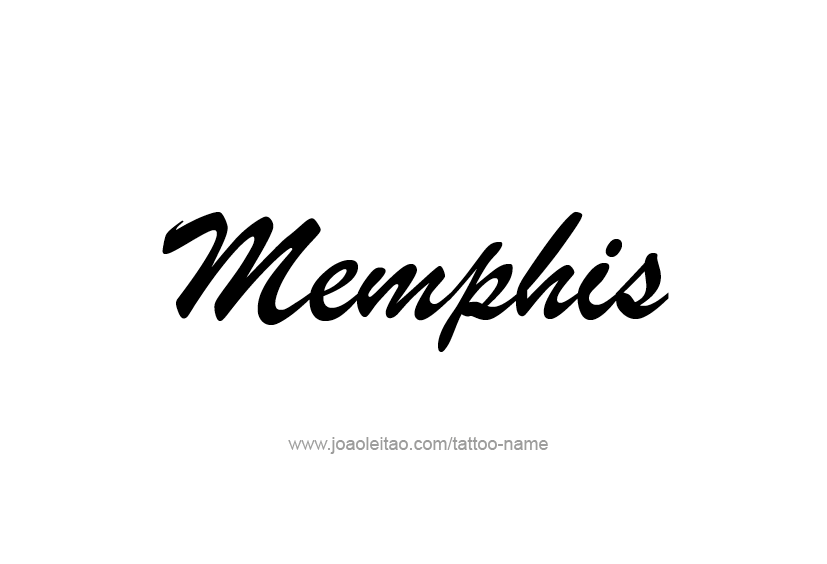 Tattoo Design  Name Memphis   