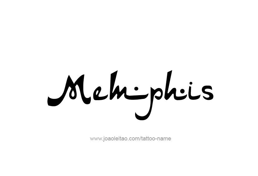 Tattoo Design  Name Memphis   