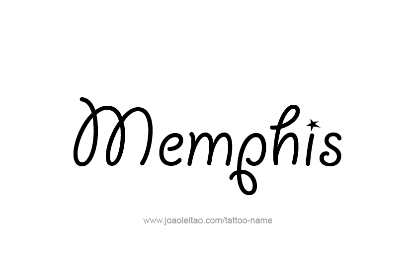 Tattoo Design  Name Memphis   