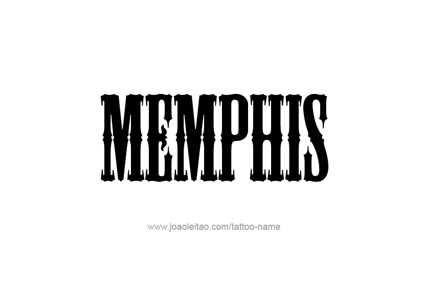 Tattoo Design  Name Memphis   