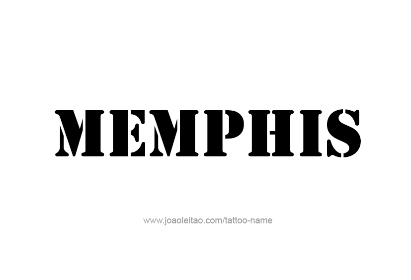 Tattoo Design  Name Memphis   