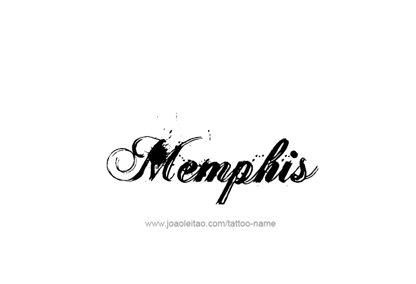 Tattoo Design  Name Memphis   