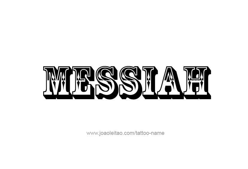 Tattoo Design  Name Messiah   