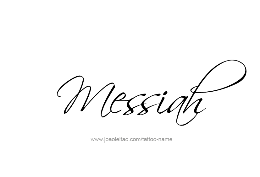 Tattoo Design  Name Messiah   