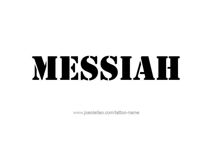 Tattoo Design  Name Messiah   