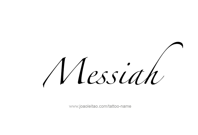 Tattoo Design  Name Messiah   