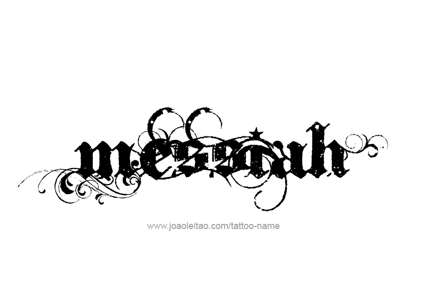 Tattoo Design  Name Messiah   