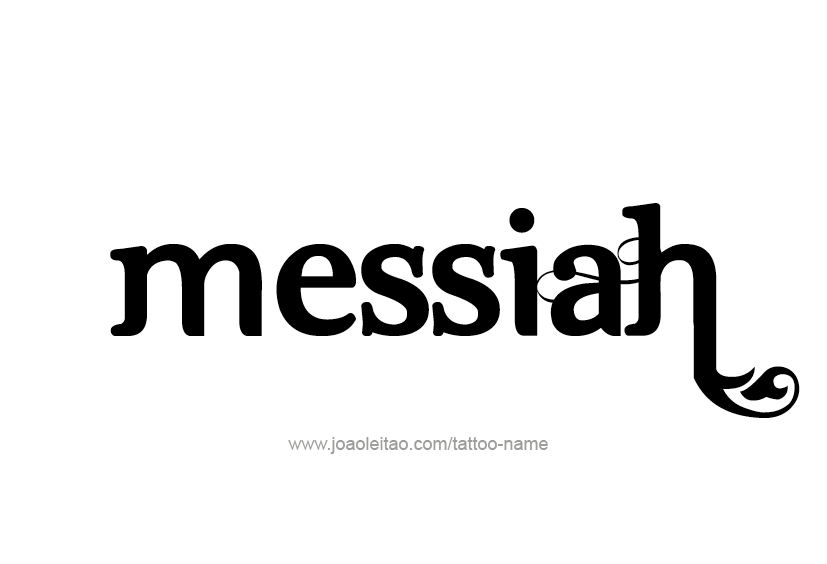 Tattoo Design  Name Messiah   