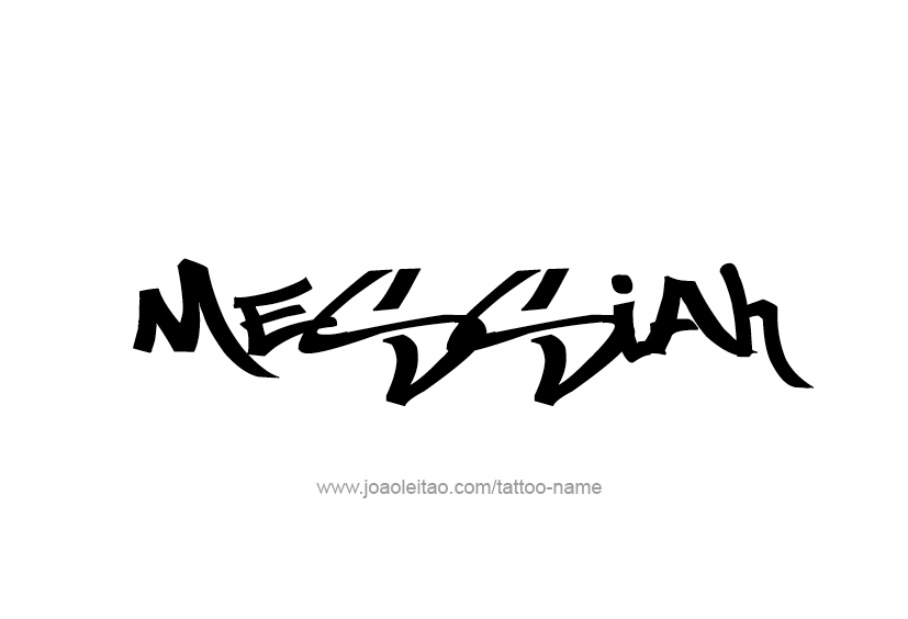 Tattoo Design  Name Messiah   