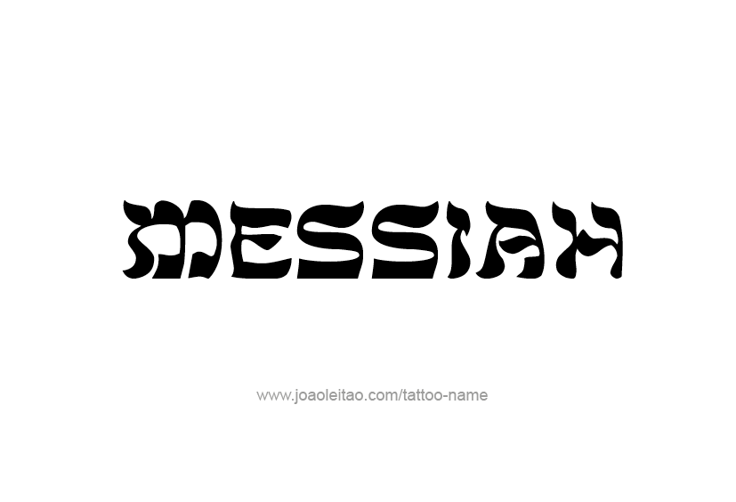 Tattoo Design  Name Messiah   