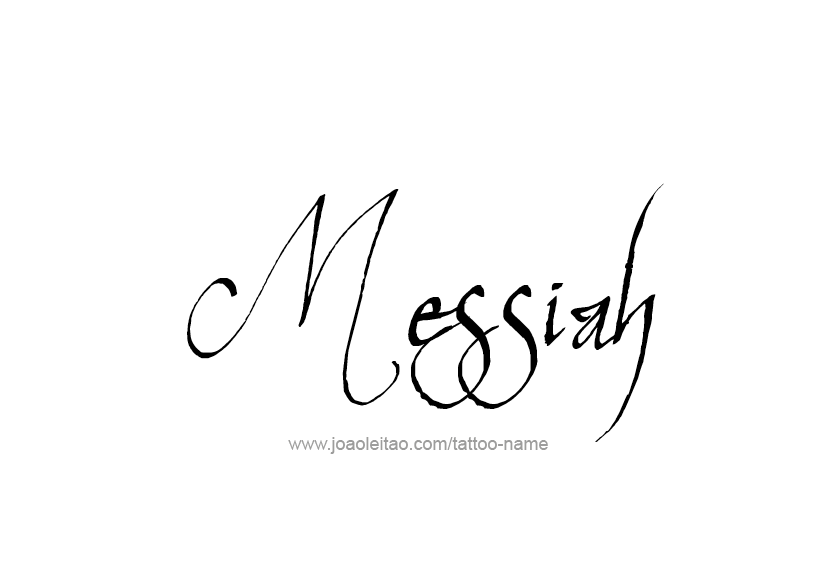 Tattoo Design  Name Messiah   