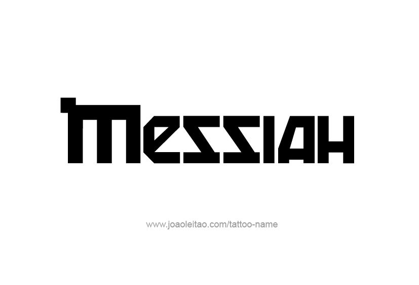 Tattoo Design  Name Messiah   