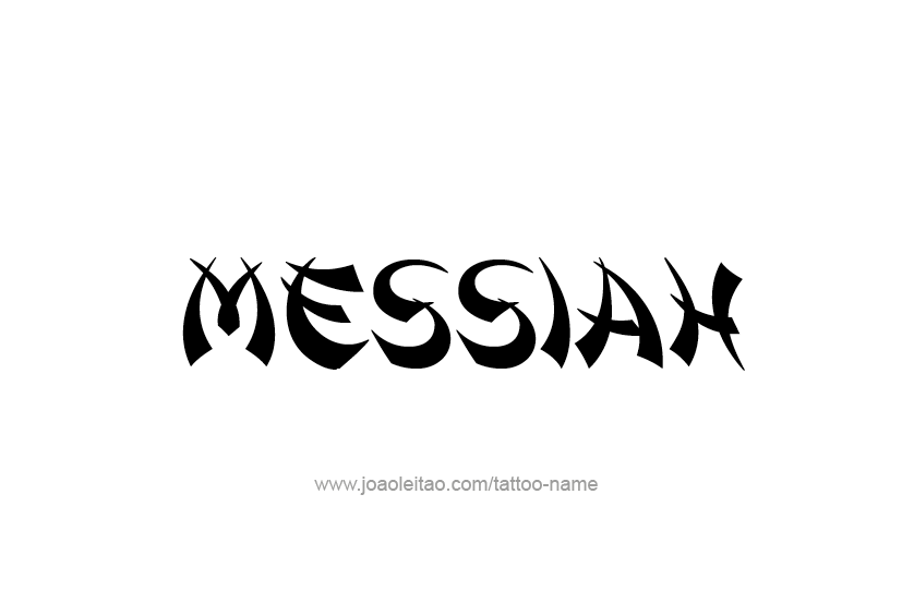 Tattoo Design  Name Messiah