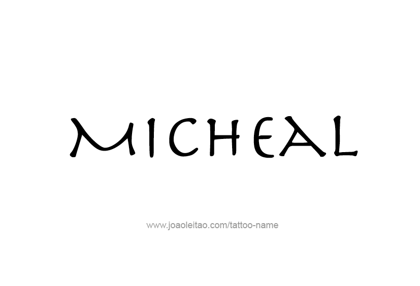 Tattoo Design  Name Micheal   