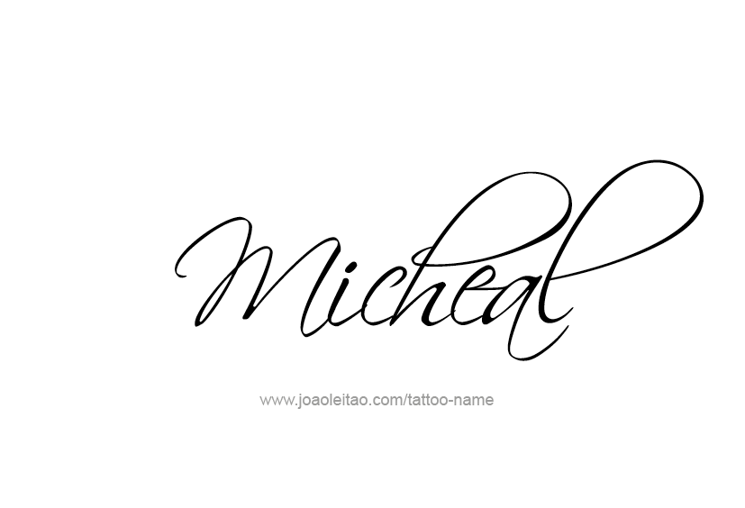 Tattoo Design  Name Micheal   