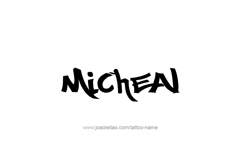 Tattoo Design  Name Micheal   