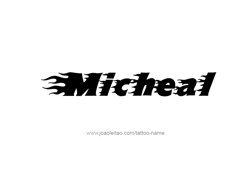 Tattoo Design  Name Micheal   