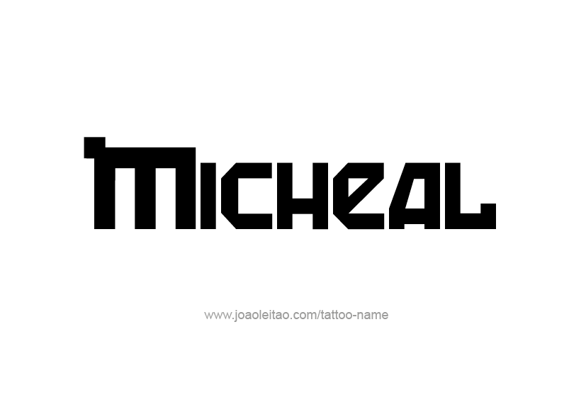 Tattoo Design  Name Micheal   