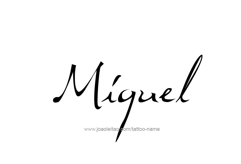 Tattoo Design  Name Miguel   