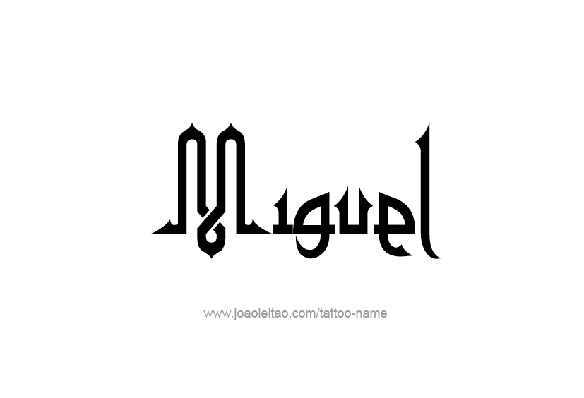 Tattoo Design  Name Miguel   