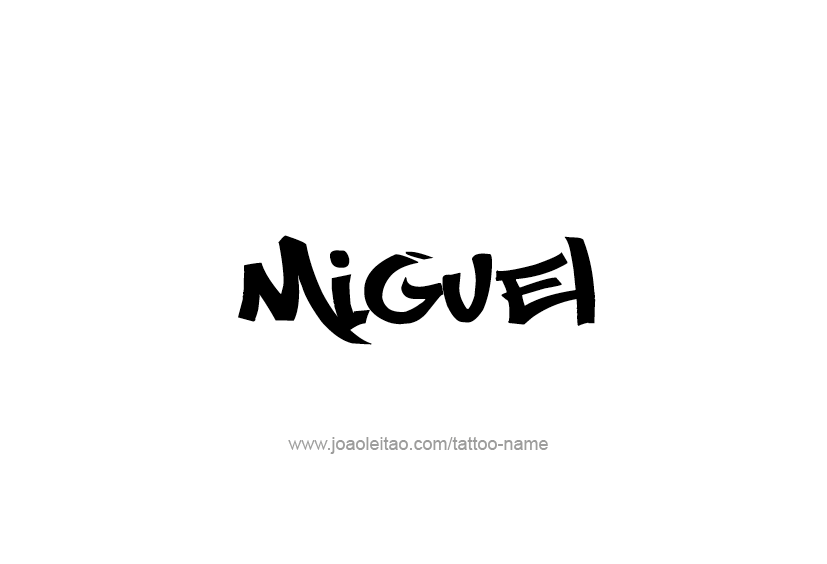 Tattoo Design  Name Miguel   