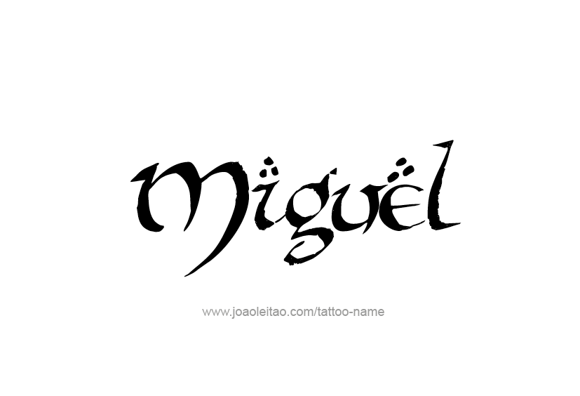 Tattoo Design  Name Miguel   