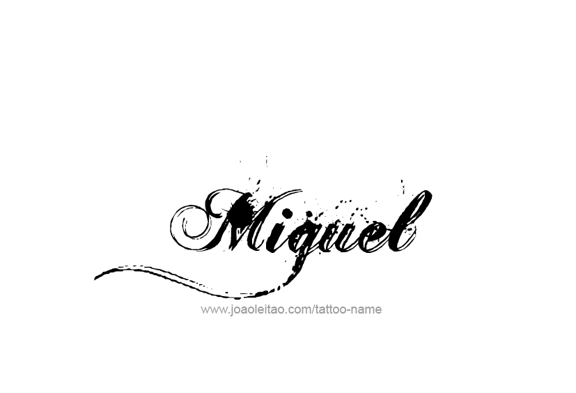 Tattoo Design  Name Miguel   