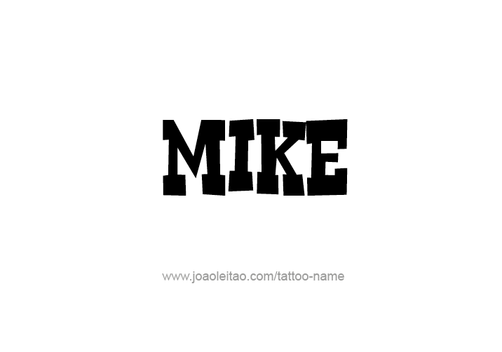 Tattoo Design  Name Mike   