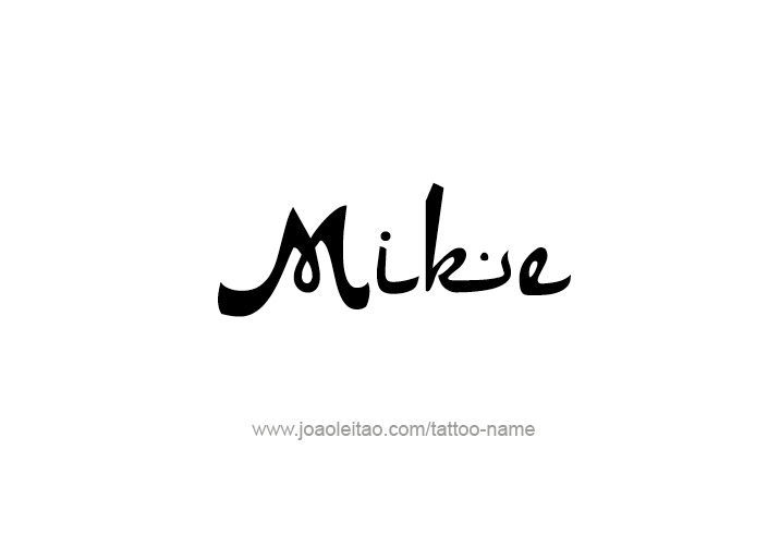 Tattoo Design  Name Mike   