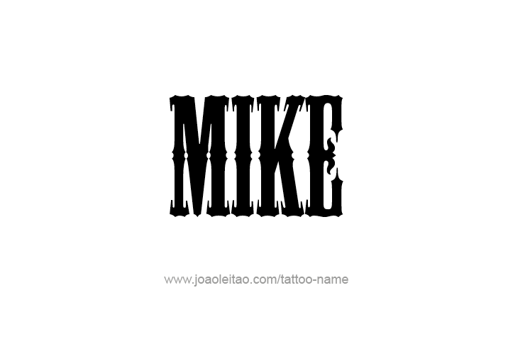 Tattoo Design  Name Mike   