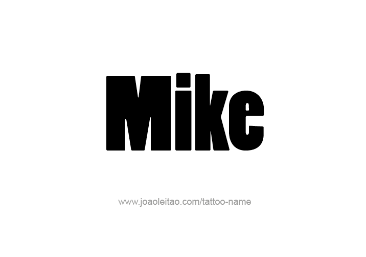 Tattoo Design  Name Mike   