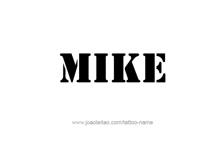 Tattoo Design  Name Mike   