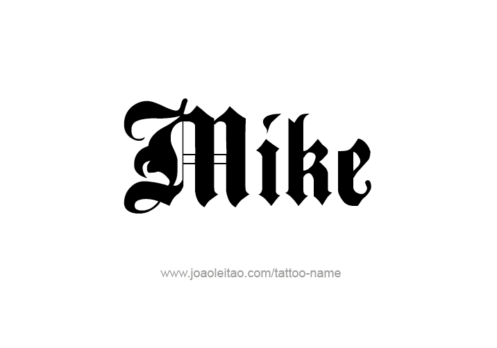 Tattoo Design  Name Mike   