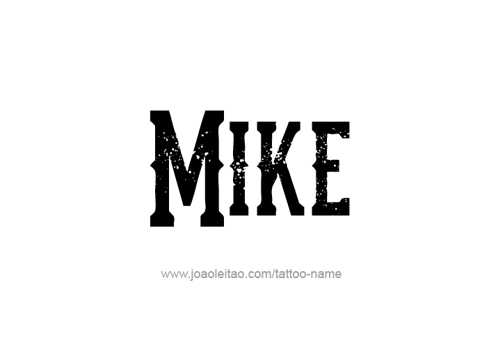 Tattoo Design  Name Mike   