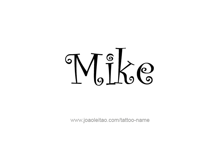 Tattoo Design  Name Mike   