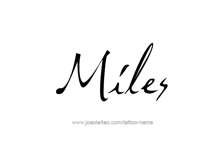 Tattoo Design  Name Miles   