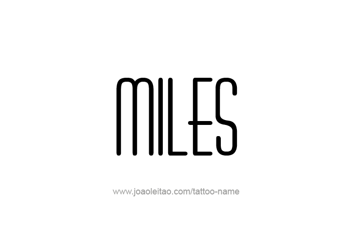 Tattoo Design  Name Miles   