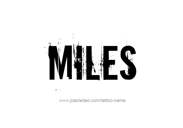 Tattoo Design  Name Miles   