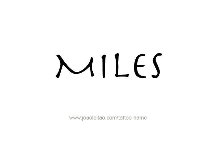 Tattoo Design  Name Miles   