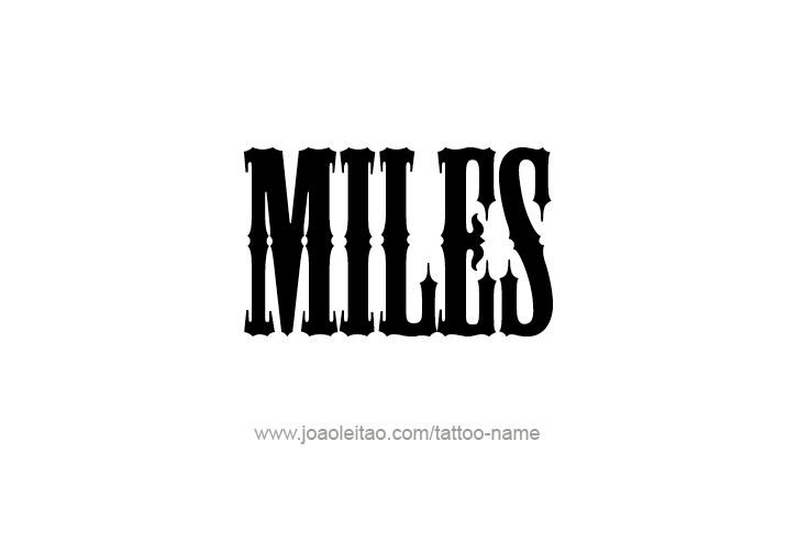 Tattoo Design  Name Miles   