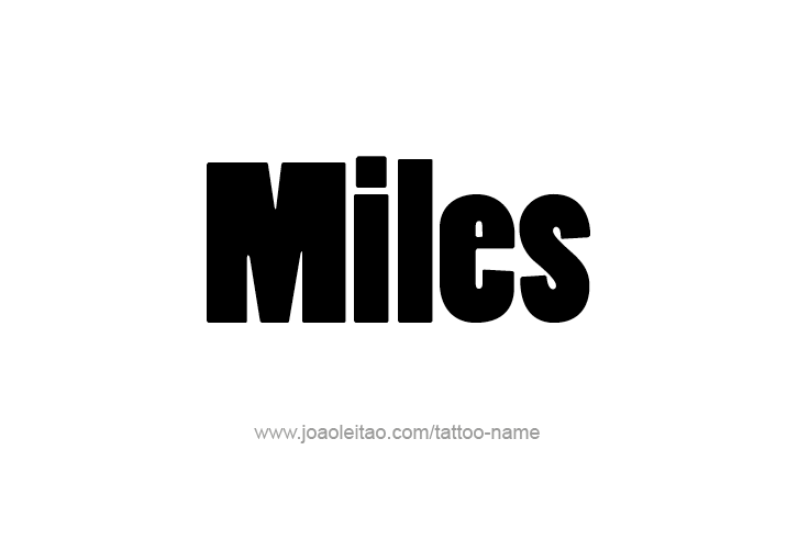 Tattoo Design  Name Miles   