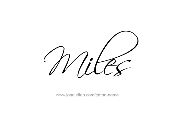 Tattoo Design  Name Miles   