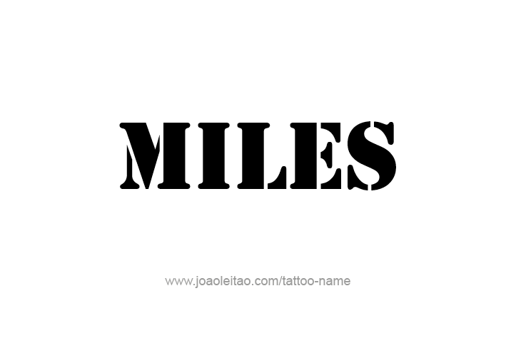 Tattoo Design  Name Miles   