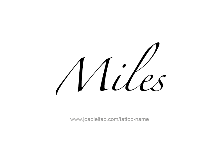 Tattoo Design  Name Miles   