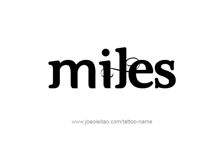 Tattoo Design  Name Miles   